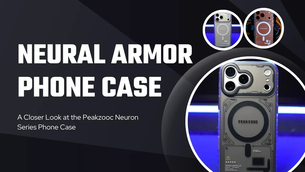 Neural Armor Phone Case – A Closer Look at the Peakzooc Neuron Series - Peakzooc