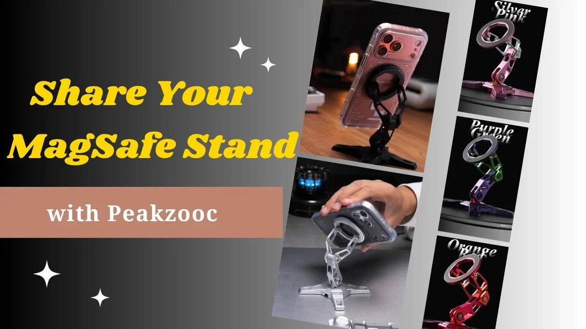 Share Your MagSafe Stand with Peakzooc (and Earn Rewards) - Peakzooc