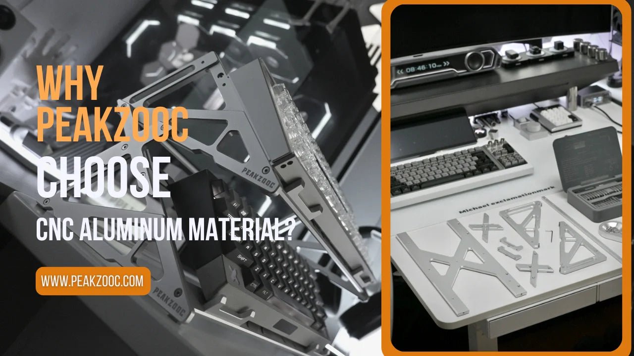 Why Peakzooc Choose CNC Aerospace-Grade Aluminum as the Ultimate Material? - Peakzooc